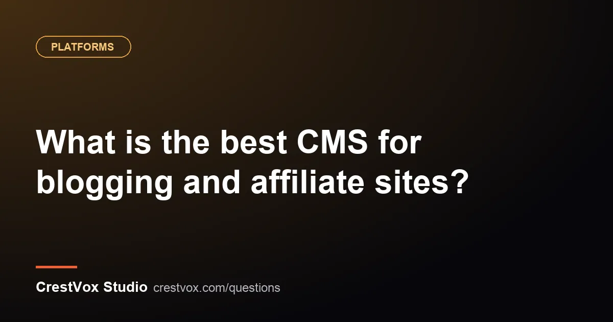 best cms for blogging