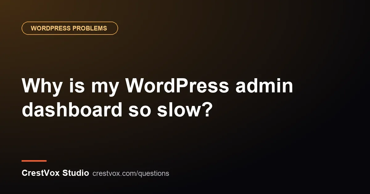 slow wordpress admin
