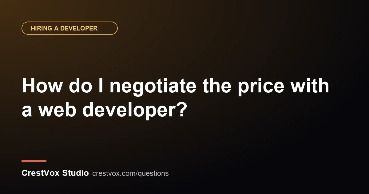 How do I negotiate the price with a web developer? 1 negotiate with a web developer